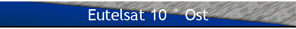 Eutelsat 10 � Ost
