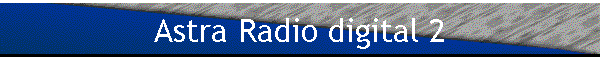 Astra Radio digital 2