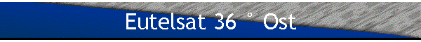 Eutelsat 36 � Ost